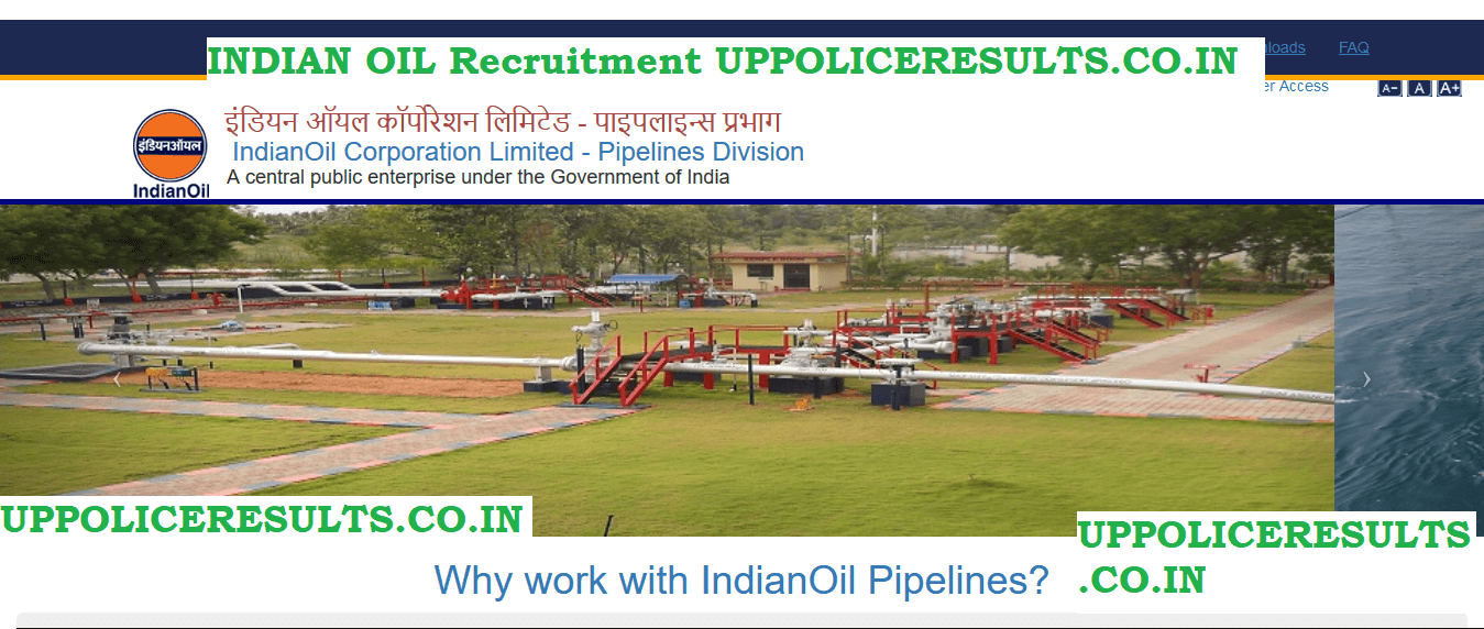 IndianOil Corporation Limited - Pipelines Division RECRUITMENT UPPOLICERESULTS