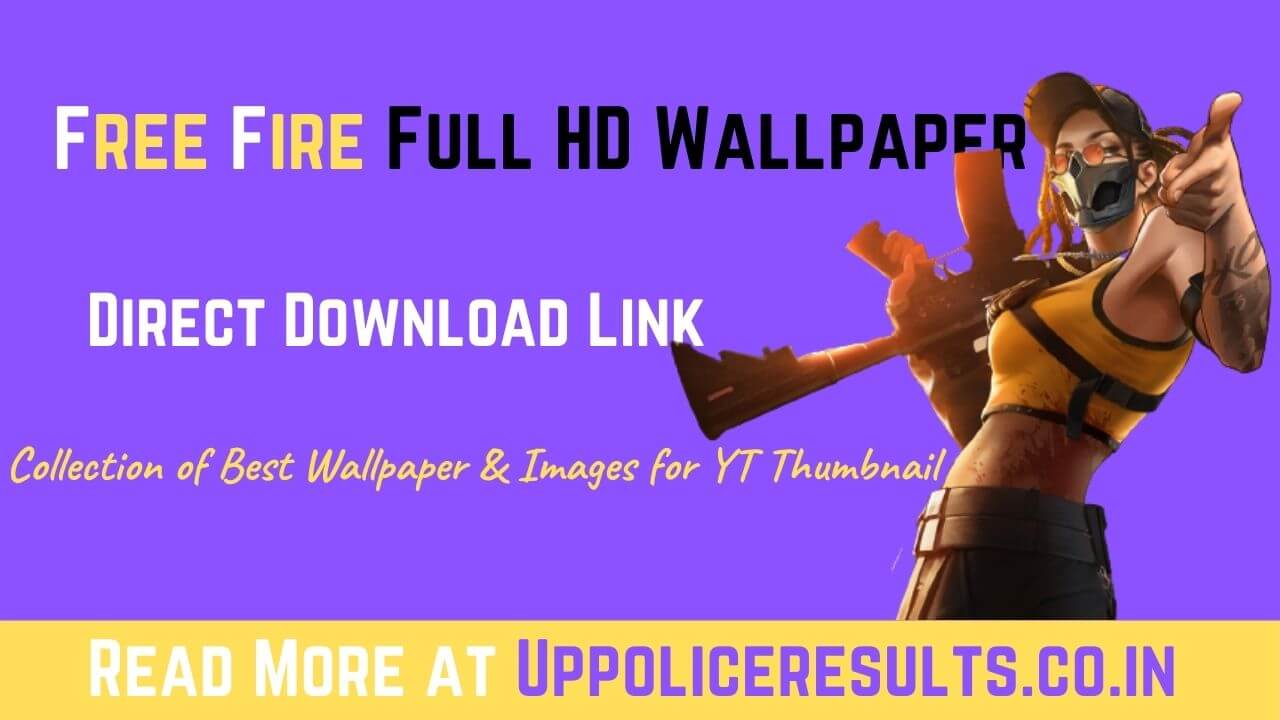 Download HD]Best Free Fire Wallpaper, Images, Thumbnail, Photos - UP Police  Results