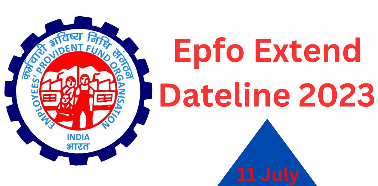 Epfo Extend Dateline 2023