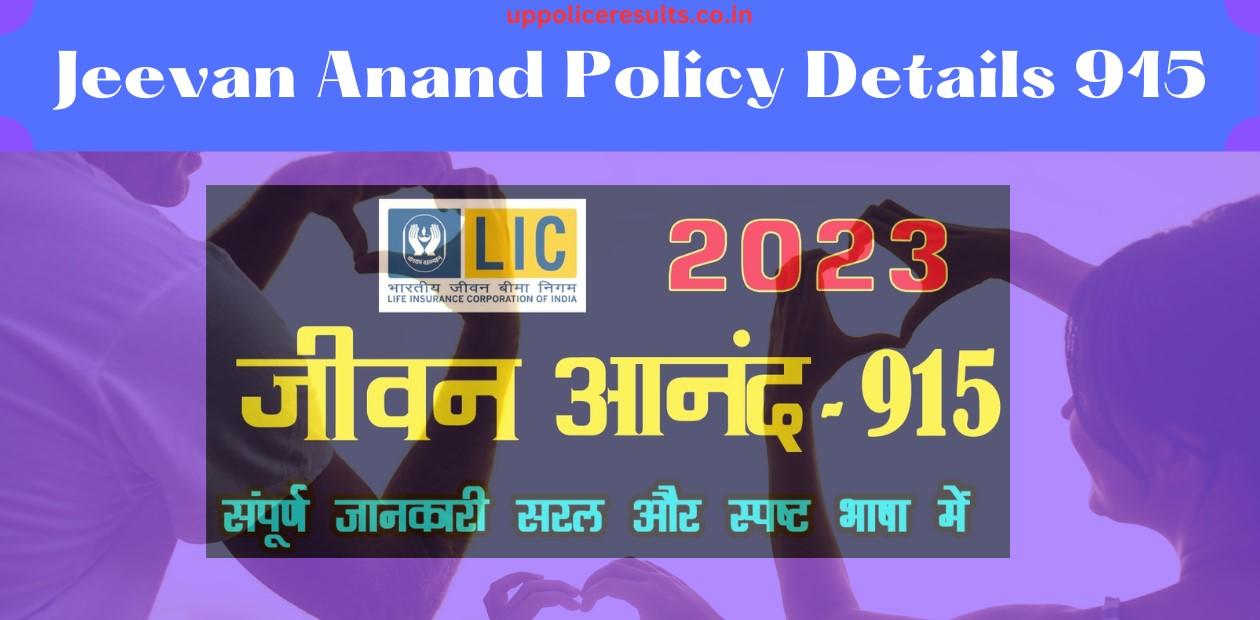 Jeevan Anand Policy Details 915