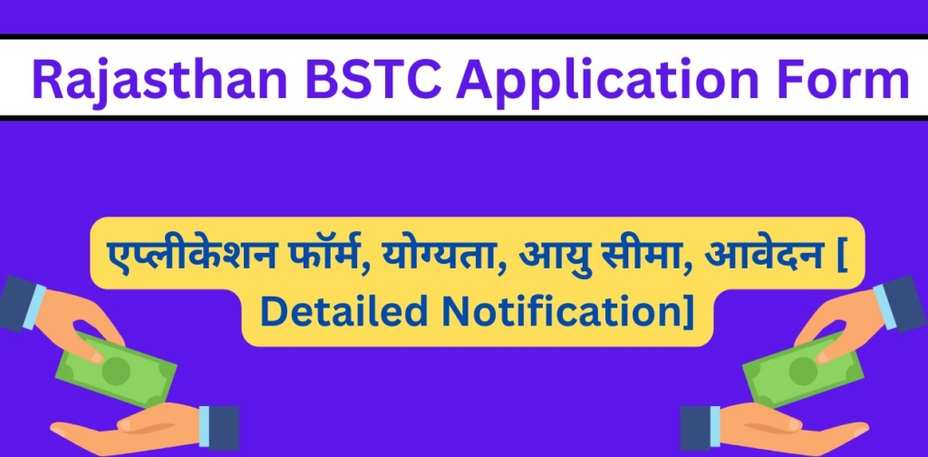 Rajasthan BSTC Application Form 2023 