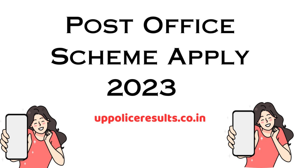 Post Office Scheme Apply 2023