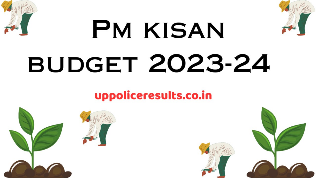 Pm kisan budget 2023-24 