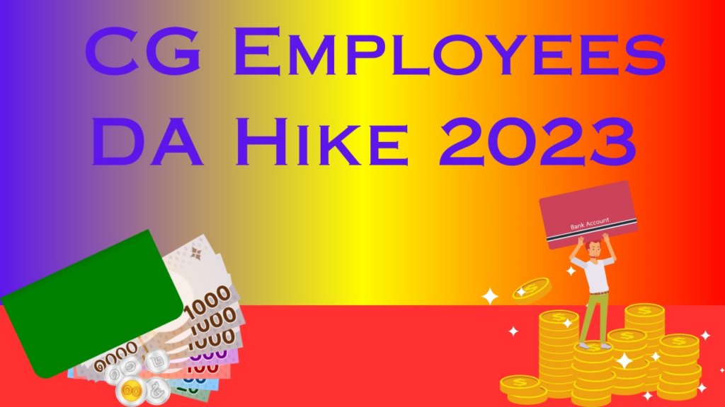 CG Employees DA Hike 2023 