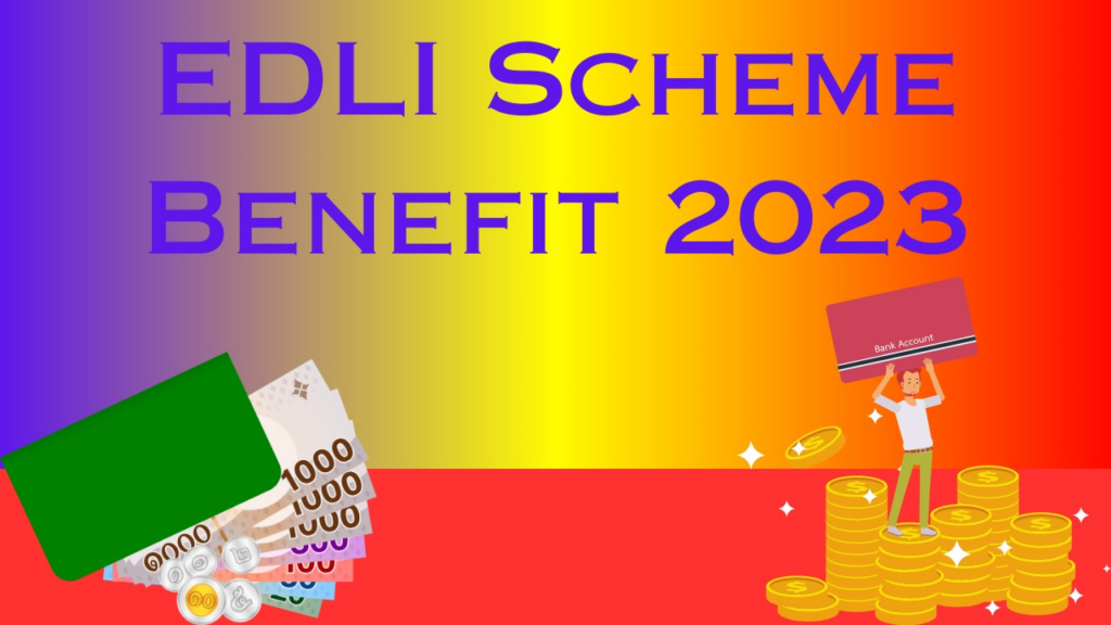 EDLI Scheme Benefit 2023