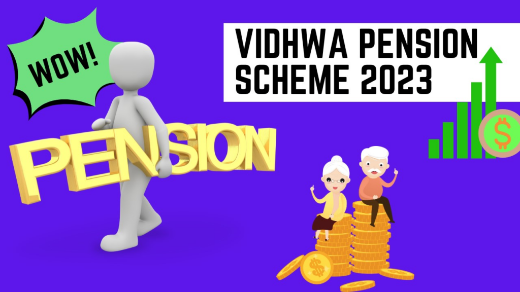 Vidhwa Pension Scheme 2023 