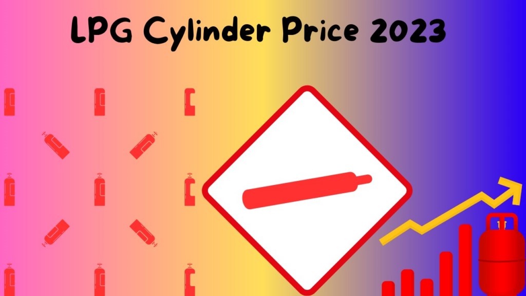 LPG Cylinder Price 2023